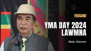 CM Thusawi | YMA Day 2024 lawmna, Biate | June 15