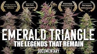 Emerald Triangle: The Legends That Remain [Full Documentary]