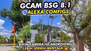 So this is‼️Gcam Bsg 8.1 Config Alexa makes your cellphone camera even clearer