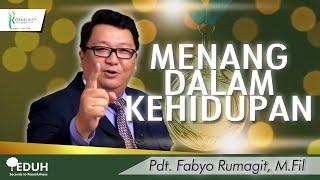 MENANG DALAM KEHIDUPAN | Oleh: Pdt. Fabyo Rumagit, M.Fil | TEDUH