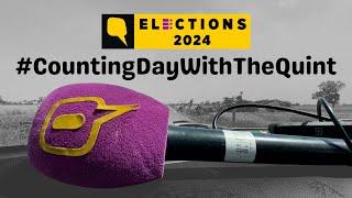 2024 Lok Sabha Election Results with The Quint | The Quint