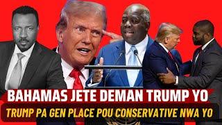 BAHAMAS JETE PLAN TRUMP LAN - LIDE NWA REPIBLIKEN YO DOMI DEYO - RACIST VIVAN ETAZINI  - ABNER GELIN