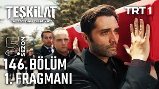 Teşkilat 146. Bölüm 1. Fragmanı | ŞOK EDEN VEDA!