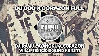 DJ KAMU YAYANGKU X CORAZON FULL | DJ COD X CORAZON VIRAL TIKTOK SOUND FAR411