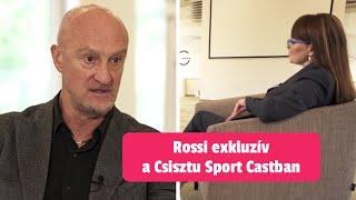 Jön a MARCO ROSSI EXKLUZÍV a Csisztu Sport Castban