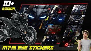 Yamaha mt15 eye Stickers work | 10 + design inside  @motocustomiser8958