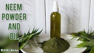 Homemade Neem Powder And Oil.