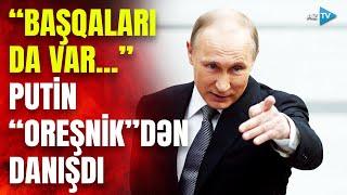 Putin Rusiyanın ƏN AĞIR silahlarından danışdı: “Bu raket sisteminin qarşısını heç nə ala bilməz”