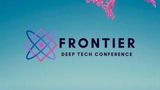 Frontier Deep Tech Conference