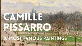 The 10 most famous paintings of Camille Pissarro