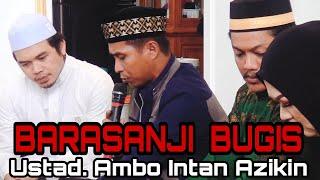 BARASANJI BUGIS Ustd. Ambo Intan Azikin