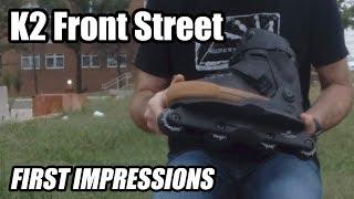 K2 Front Street Aggressive Inline Skate - First Impressions