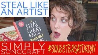 Steal Like an Artist Journal | Simply Songcraft