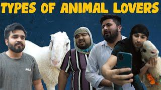 Types Of Animal Lovers | DablewTee | WT | Bakra Eid 2024