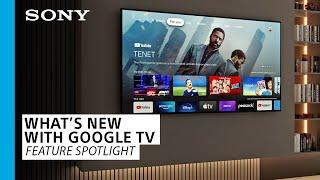 Sony | What's new with Google TV™?