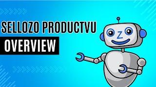 Sellozo ProductVu Overview