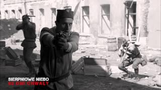 "Należy do najlepszych filmów o Powstaniu" - gen. Gryf, SIERPNIOWE NIEBO. 63 DNI CHWAŁY