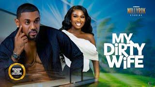 My Dirty Wife (Eddie Watson Sonia Uche) - Nigerian Movies | Latest Nigerian Movie 2024