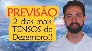 ️ Previsão 2 DIAS mais TENSOS de Dezembro: 17/12 e 18/12! | Astrologia e Espiritualidade