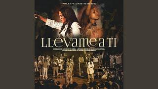 Llevame a Ti (feat. Dianette Mendez)