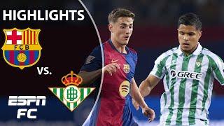 Barcelona vs. Real Betis | LALIGA Highlights | ESPN FC
