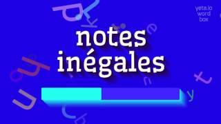 How to say "notes inégales"! (High Quality Voices)