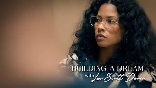 EP 2 - BUILDING A DREAM with Lex Scott Davis