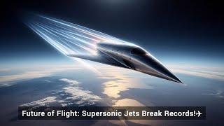 Boom's Supersonic Jet Breaks Speed Records | The Future of Air Travel!