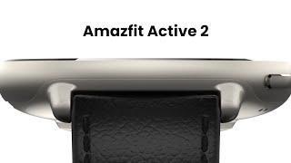 Discover the Amazfit Active 2