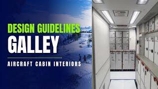 Aircraft Cabin Interiors |Design Guidelines of Galley | #aviation  #cabin #interiors #aerospace