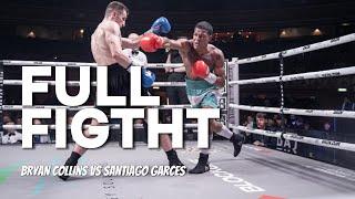 DOMINATED! Bryan Collins vs Santiago Garces Full Fight