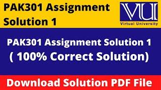 pak301 assignment 1 solution 2023 || Download File in  PDF