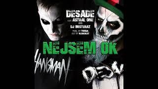 DESADE - Nejsem OK (feat. Astral One & DJ Busteraz)