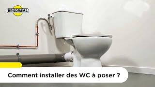 Comment installer des WC à poser ? | Bricorama