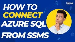 How to connect to Azure SQL database from SSMS