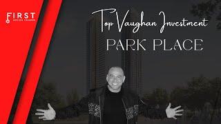 Park Place VMC | Top GTA Condo Investment | First Access Condos