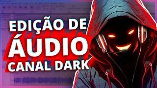  Como MODIFICAR A VOZ e MELHORAR O ÁUDIO para Canal Dark!