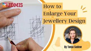 How To Enlarge Your Jewellery Design? Quick Tutorial