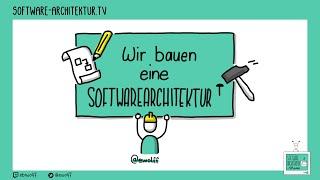 Wir bauen eine Sofware-Architektur