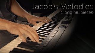 Jacob's Melodies - 5 original pieces by Jacob's Piano \\ Relaxing Piano [23min]