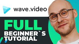 Wave.Video Tutorial For Beginners (2023) | How To Use Wave Video Online Video Editor