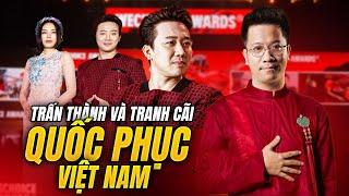 Áo dài có phải là Quốc Phục? Khi phát ngôn của Trấn Thành gây dậy sóng