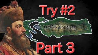 Ottoman Empire Take 2 Part 3! HOI4
