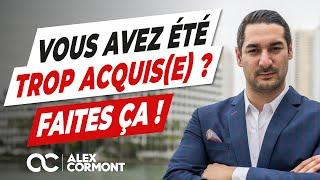 Vous avez été trop acquis(e) ? Faites ça maintenant !