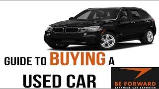 Guide to Buying a Used Car - vehicle buying guide when ordering on Beforward