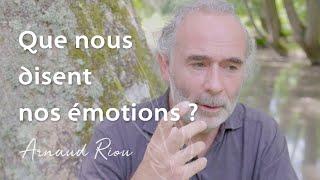 Que nous disent nos emotions ? - Arnaud Riou