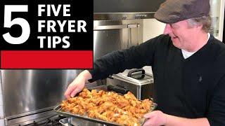 Do you know them all? Five Deep Fryer Tips