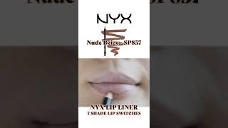 NYX LIP LINER - 7 SHADES LIP SWATCHES