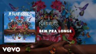 Natiruts - Bem pra Longe (Áudio Oficial)