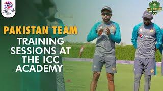 The Pakistan Team Held Morning And Afternoon Training Sessions At The ICC Academy  | PCB | MA2E